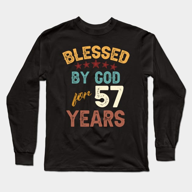 blessed by god for 57 years Long Sleeve T-Shirt by yalp.play